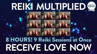 8Hours and 9 Reiki Sessions at Once 💕 Receive Love Now  Perfect for Sleeping or Working [upl. by Wolsky]