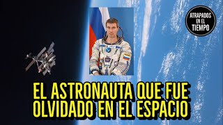 EL ASTRONAUTA QUE FUE OLVIDADO EN EL ESPACIO [upl. by Oicnerual]