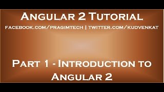 Introduction to Angular 2 [upl. by Raffo]