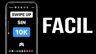 Como hacer Swipe Up en Instagram sin 10k y con 10k  Explicacion Rapida en 4 Minutos [upl. by Odlanir]