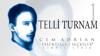 Cem Adrian  Telli Turnam Official Audio [upl. by Giuseppe]