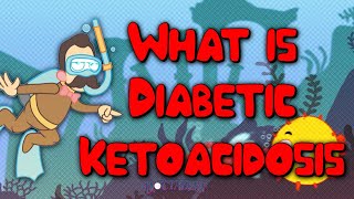 What is Diabetes Ketoacidosis [upl. by Bertrando]