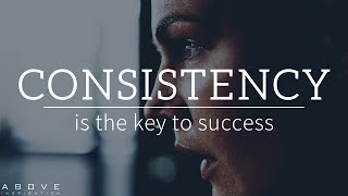 CONSISTENCY IS THE KEY TO SUCCESS  Stay Consistent amp The Results Will Follow  Motivational Video [upl. by Irtemed]