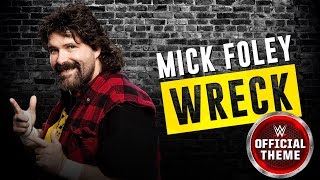 Mick Foley  Wreck Entrance Theme [upl. by Elberfeld]