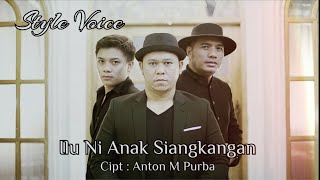 ILU NI ANAK SIANGKANGAN  Official Video  STYLE VOICE [upl. by Broek]