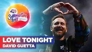 David Guetta  Love Tonight Live at Capitals Summertime Ball 2022  Capital [upl. by Anitnahs]