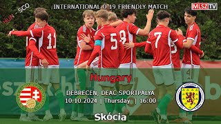 U19es felkészülési mérkőzés Magyarország  Skócia 20241010 stream [upl. by Retrop180]