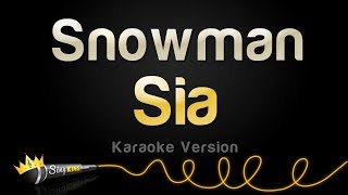 Sia  Snowman Karaoke Version [upl. by Nam]