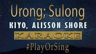 Urong Sulong  Kiyo amp Alisson Shore Karaoke [upl. by Gabbert]