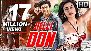 Belli Don Full Movie Dubbed In Hindi  Shivarajkumar Kriti Kharbanda [upl. by Ahsiekahs781]