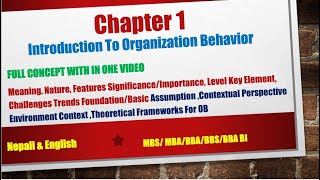 Organizational Behaviour I Organizational Behaviour Chapter 1 MBS MBABBSBBABBM NepaliDibakar [upl. by Morse]