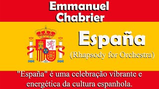 Chabrier  España Rhapsody for Orchestra [upl. by Benson283]