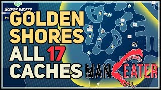 All Golden Shores Nutrient Caches Maneater [upl. by Anailuy]