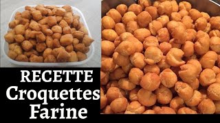 Recette facile Croquettes de farine  CAMEROUN [upl. by Manus543]