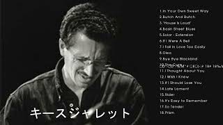 最高のキース・ジャレット  Keith Jarrett Greatest Hits  Keith Jarrett Full Album 2022 [upl. by Ainolloppa462]