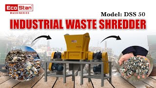 ECOSTAN  Industrial Waste Shredder [upl. by Htims]