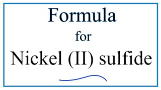 How to Write the Formula for Nickel II sulfide [upl. by Mame]