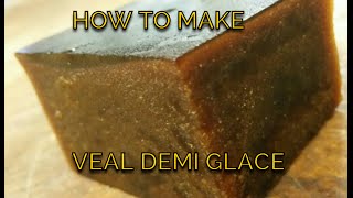 How to Master making Veal Demi Glace [upl. by Sancha277]