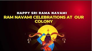 Sri Rama Navami Celebrations at our colony [upl. by Tletski]