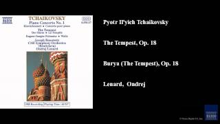 Pyotr Ilyich Tchaikovsky The Tempest Op 18 Burya The Tempest Op 18 [upl. by Hook]