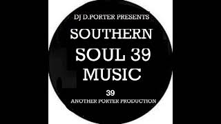 SOUTHERN SOUL MUSIC 39 [upl. by Farmelo834]