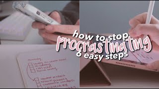 how to stop procrastinating in 2021 6 steps [upl. by Asabi562]