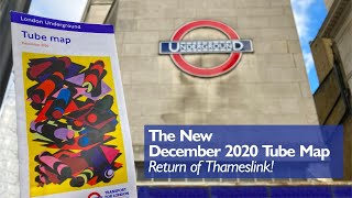 The December 2020 Tube Map  Thameslink is Back [upl. by Anirbes]