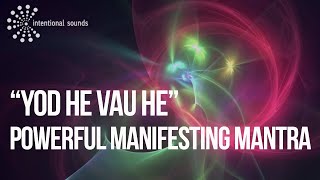 YHVH POWERFUL MANIFESTING MANTRA Meditation Music by Intentional Sounds [upl. by Scoville272]