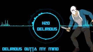 Delirious Outta My Mind Outro Song H20 Delirious [upl. by Atinele]