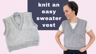 Knit a Simple VNeck Sweater Vest  Chunky Slipover Knitting Pattern  Video Tutorial [upl. by Frederico363]