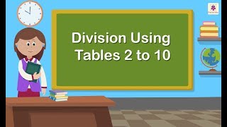 Division Using Tables 2 to 10  Mathematics Grade 2  Periwinkle [upl. by Cusack]