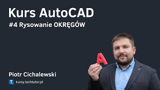 Kurs AutoCAD 2021  4 Rysowanie Okręgu [upl. by Adnilem]