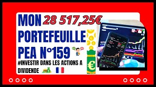 Bourse Mon Portefeuille PEA N°159 Investir dans les actions à dividendes [upl. by Christmas]