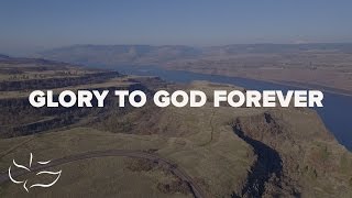 Glory To God Forever  Maranatha Music Lyric Video [upl. by Mayyahk]