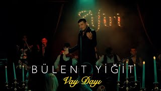 Bülent YiğitVay Dayı Official Video [upl. by Artep]