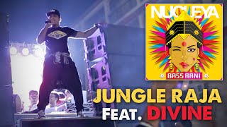 Jungle Raja  Nucleya feat DIVINE  Bass Rani  Video [upl. by Kendra]