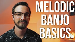 Melodic Banjo Basics [upl. by Elijah]