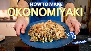 A Beginners Guide to Okonomiyaki  Japanese Pancakes from Scratch [upl. by Ogirdor]