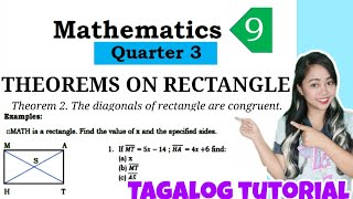 THEOREMS ON RECTANGLE  2Proving and SolvingDiagonals are congruentGrade 9 Third QuarterTagalog [upl. by Lirret]