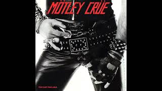 Motley Crue  Too Fast For Love 1981 Full Album [upl. by Kati]