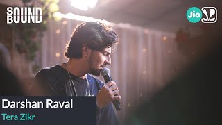 Darshan Raval  Tera Zikr  SoundBound  Tor Kotha [upl. by Alakam]