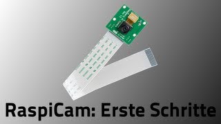 Tutorial Raspberry Pi  RaspiCam Erste Schritte GERMANDEUTSCH [upl. by Jasik]