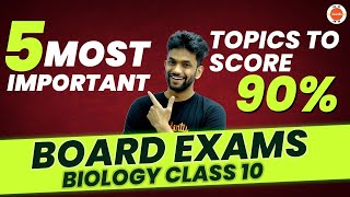 5 Most Important Topics to Score 90 in Biology CBSE Class 10 Amrit Sir Vedantu910 [upl. by Harshman59]