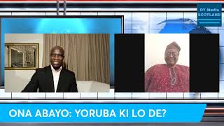 ONA ABAYO YORUBA KI LO DE [upl. by Harbard]