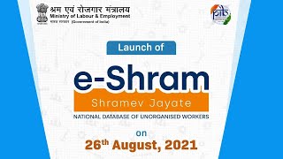 Launch of eSHRAM portal National Database of Unorganised Workers [upl. by Hgeilyak]