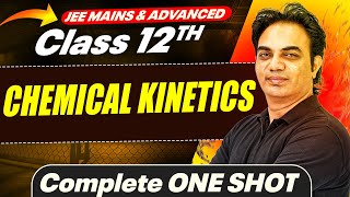 CHEMICAL KINETICS in 1 Shot  All Concepts Covered  JEE Main amp Advanced  Class 12 [upl. by Aihtela]