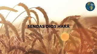 Sendas Dios hará [upl. by Myrna44]