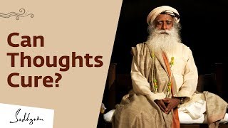 Does The Mind Have The Power To Cure  Sadhguru [upl. by Gad281]