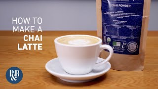 How to make the perfect Chai Latte [upl. by Hashum]