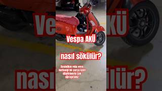 Vespa AKÜ nasıl sökülür 50 saniyede shorts [upl. by Vincentia]